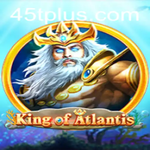 KingofAtlantis: Exploring the Depths of a Majestic Adventure