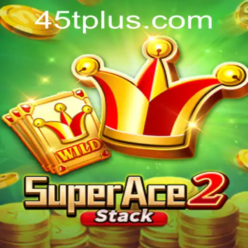 SuperAce2: Mastering the 45t Adventure in a Dynamic Gaming World