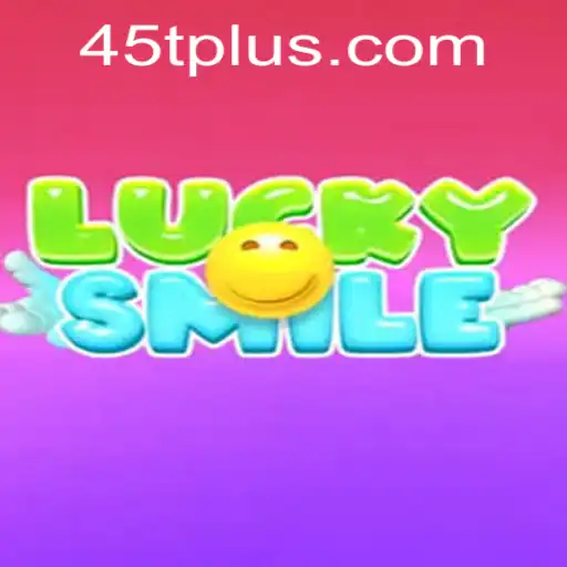 Exploring the Thrilling World of LuckySmile with Fresh Insights into the 45t Strategy